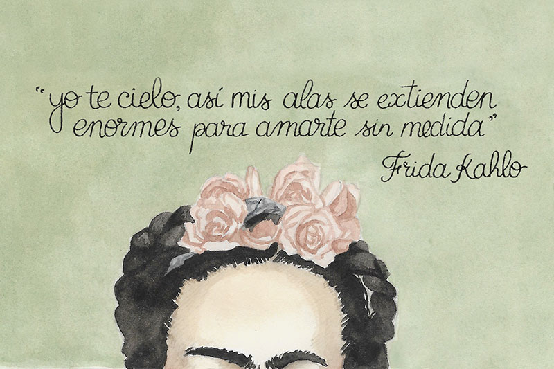 "Yo te cielo..." Frida Kahlo